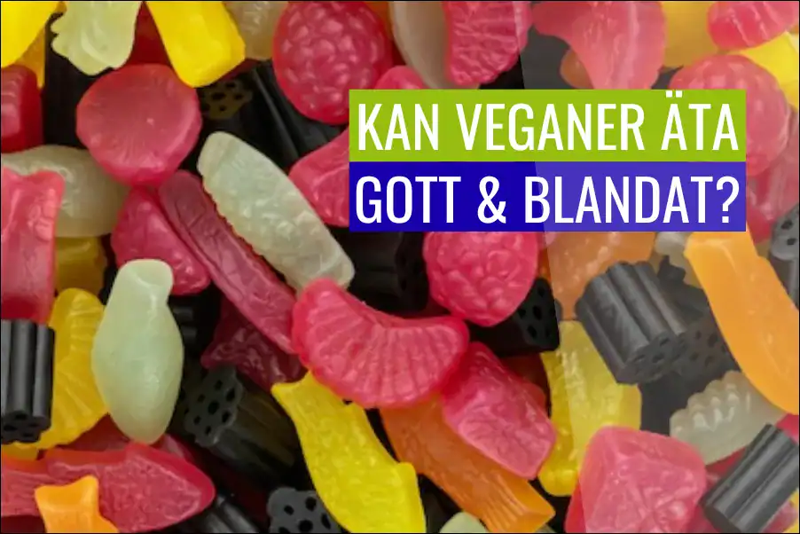 Kan veganer äta Gott & Blandat?